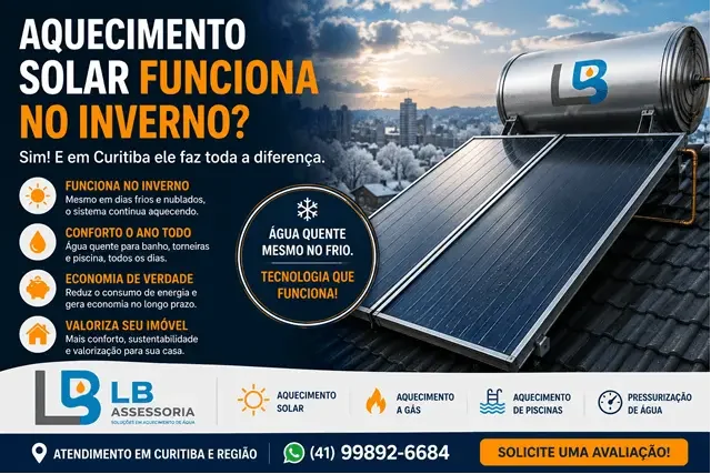 Aquecimento solar funciona no inverno? Descubra como o sistema se comporta em Curitiba e o que influencia no desempenho da água quente.